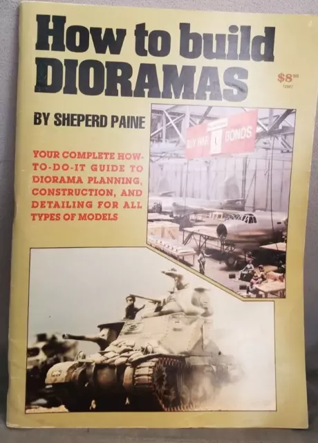 How to Build Dioramas Scale Modeling Handbook No. 3 Sheperd Paine 1980 Kalmbach