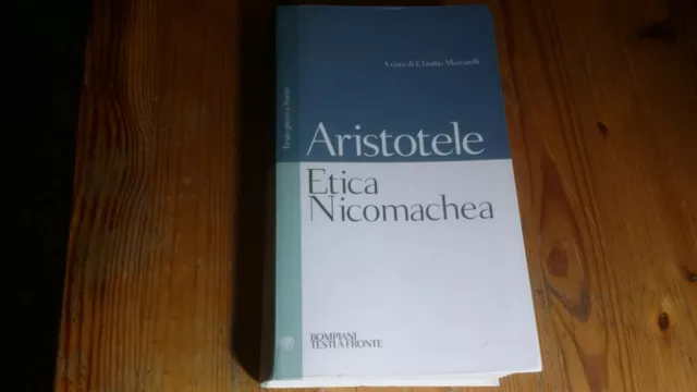 ARISTOTELE Etica nicomachea, cur. C. Mazzarelli - Bompiani 2000, 25mg23