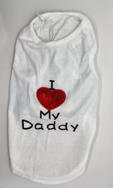Cute Love Daddy Dog Shirt Summer Vest Costume Apparel TShirt for Pet Puppy    TT