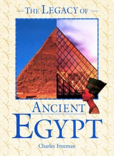 THE LEGACY OF Ancient Egypt (Facts on File's Legacies of the Ancient ...