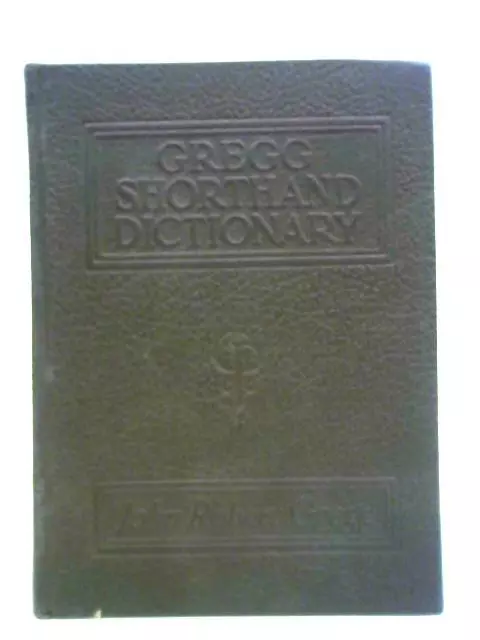 Gregg Shorthand Dictionary (John Robert Gregg - 1916) (ID:47766)