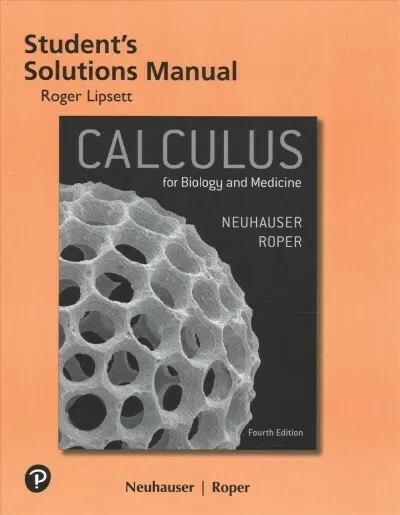 Calculus for Biology and Medicine, Paperback by Neuhauser, Claudia; Roper, Ma...
