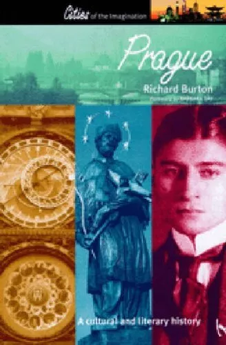 Prague: A Cultural and Literary History: A ..., Richard