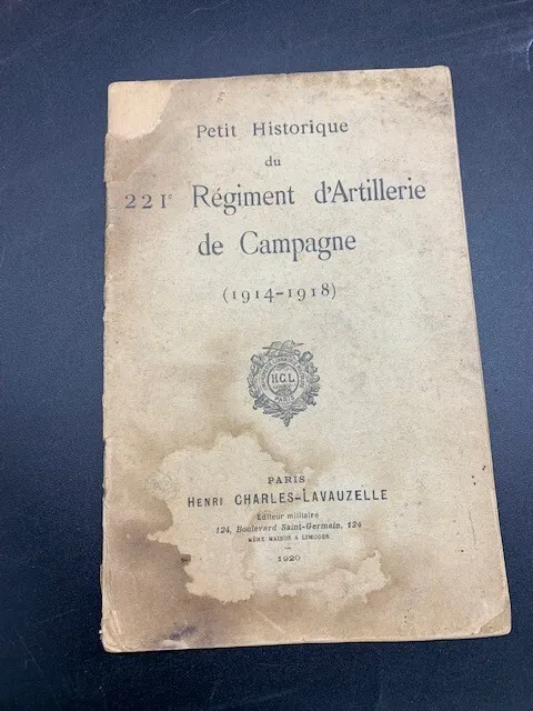 Fascicule livret historique du 221e Régiment artillerie 1914 1918 WW1