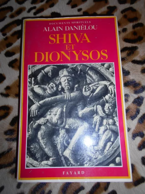 DANIELOU Alain : Shiva et Dionysos - Fayard, 1985