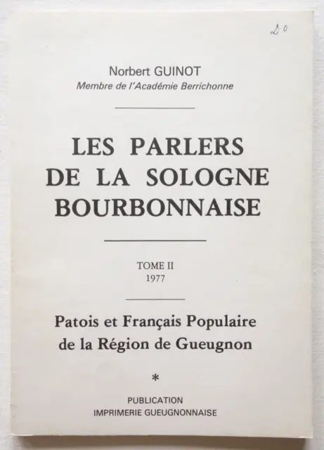 Les parlers de la Sologne bourbonnaise Tome 2 - Norbert Guinot 1977