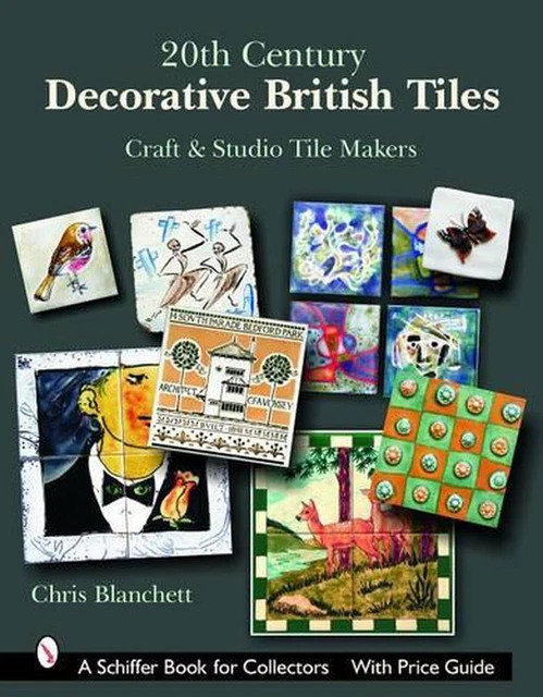 20th Century Decorative British Tiles: Craft & Studio Tile Makers: Craft and Stu