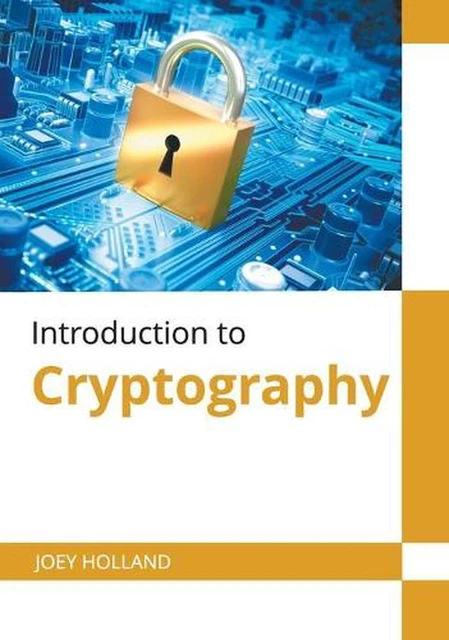 Introduction to Cryptography by Joey Holland (English) Hardcover Book