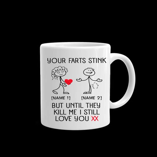 Your Farts Stink But Until They Kill Me I Still Love You: Lined Journal Notebook (Gag Gifts For Adults