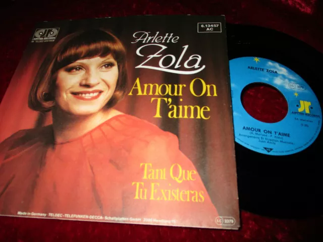 SINGLE--Arlette Zola--Amour On T"aime--Tant Que Tu Existeras--1982--Sehr gut !--