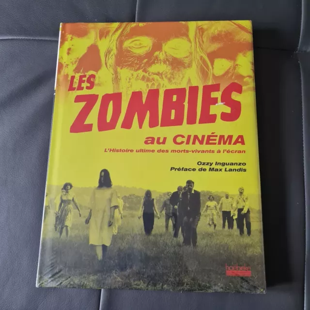 Livre neuf LES ZOMBIES AU CINÉMA L'histoire ultime des morts-vivants à l'écran