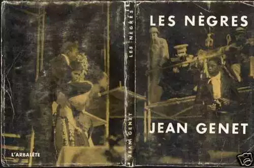 Jean Genet - Théatre : LES NÈGRES ; 1959