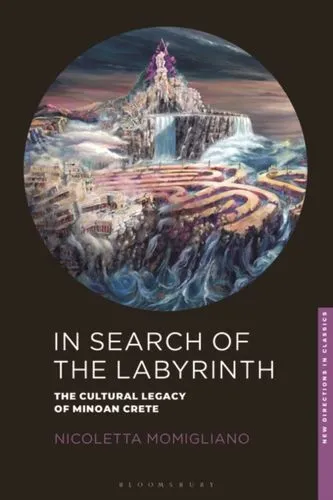 In Search Of The Labyrinth Fc Momigliano Nicoletta (University Of Bristol Uk)