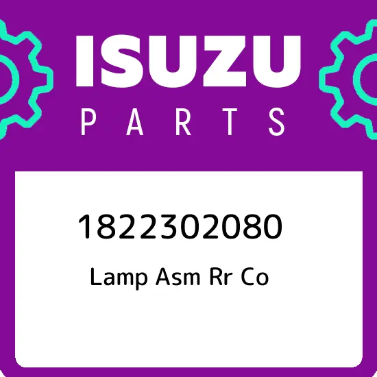 1822302080 Isuzu Lamp asm rr co 1822302080, New Genuine OEM Part