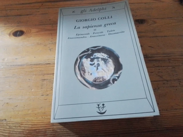 La sapienza greca. Vol. 2 - Colli Giorgio