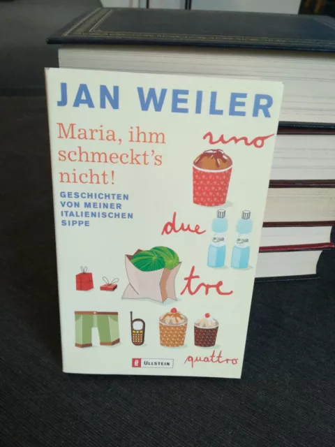 Maria, Ihm Schmeckts Nicht   Jan Weiler