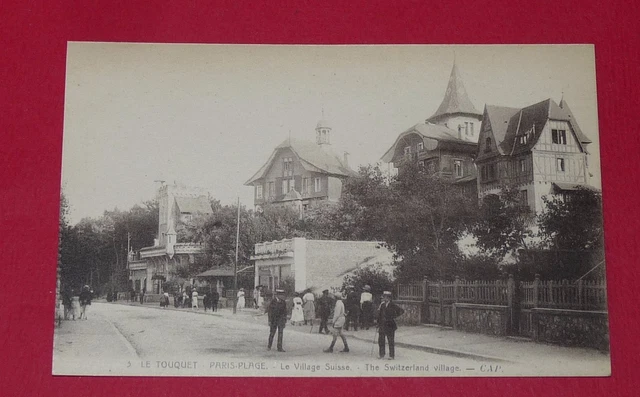 Cpa Carte Postale 1910 Pas-De-Calais 62 Le Touquet-Paris-Plage Village Suisse
