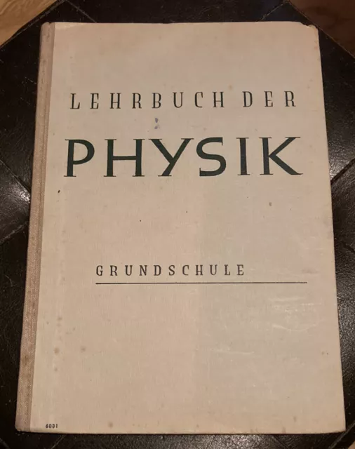 altes Schul Buch „Lehrbuch der Physik-für die Grundschule“ 1949 Georg Sprockhoff