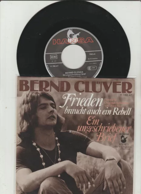 Bernd Clüver - -  7" Single  -  Frieden braucht auch ein Rebell