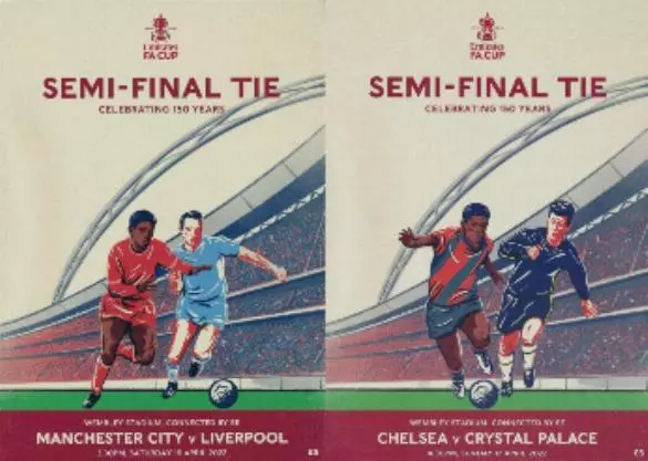 2022 FA CUP SEMI-FINAL BOTH PROGRAMMES - MAN CITY v LIVERPOOL & CHELSEA v PALACE