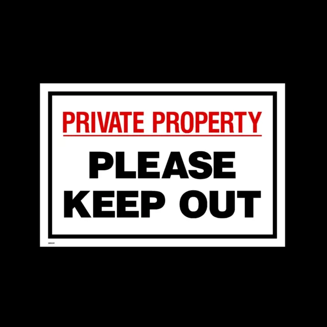 Private Property Keep Out - Sign, Sticker, Metal - A5, A4 & A3 (MISC61)