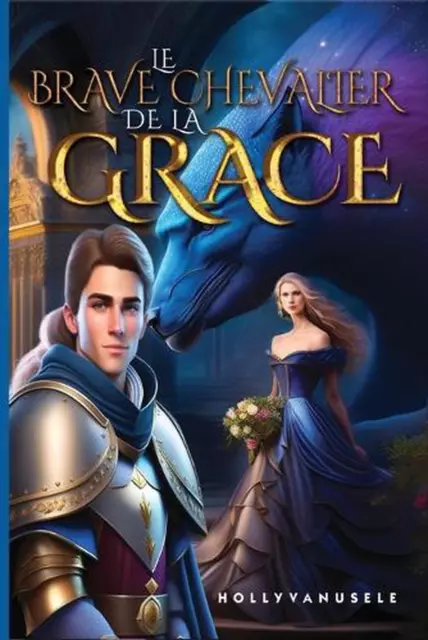 Le Brave Chevalier de la Grce: Partie un by Tara Stanley Paperback Book