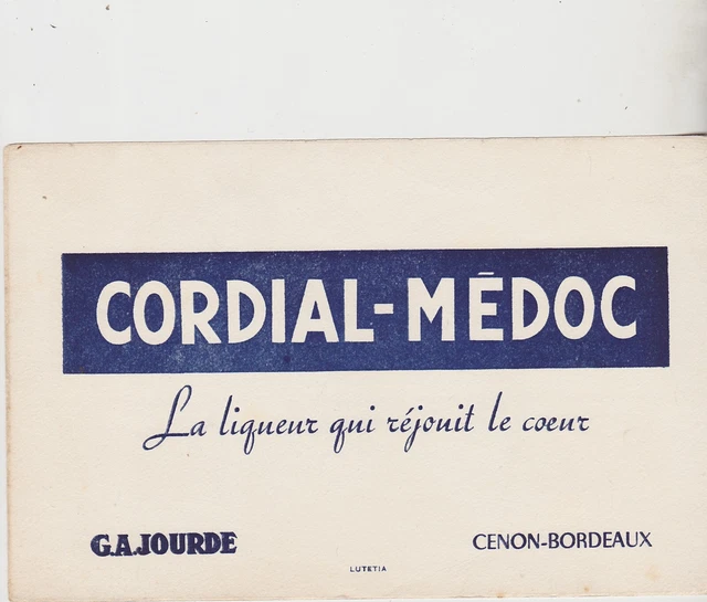 buvard publicitaire CORDIAL-MEDOC ( Gajourde Cenon-Bordeaux )
