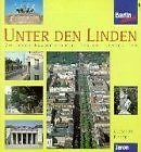 Unter den Linden: Zwischen Brandenburger Tor und Lu... | Buch | Zustand sehr gut