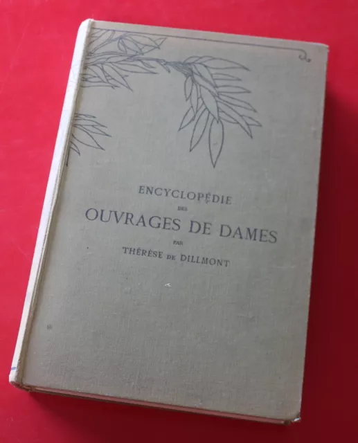 Encyclopédie des OUVRAGES de DAMES, Thérèse de Dillmont / Grand Format