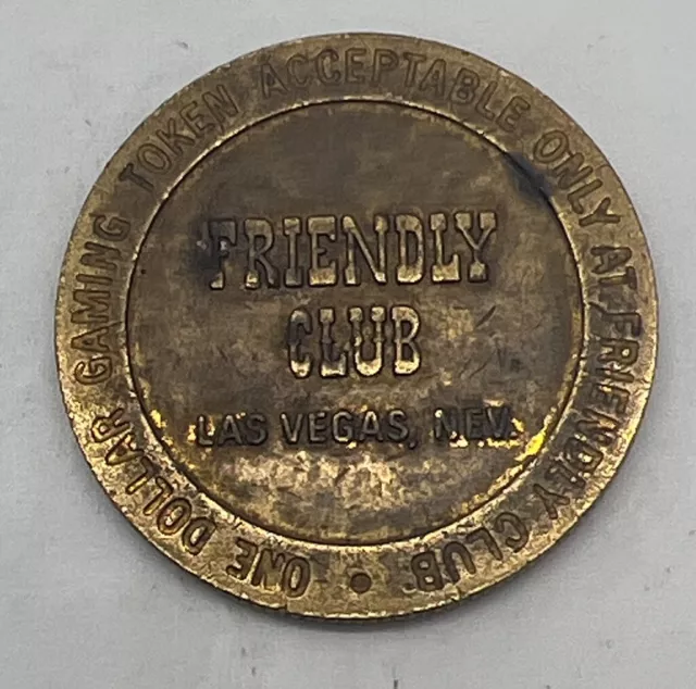 Friendly Club Casino $1 Slot Gaming Token - Las Vegas Nevada Bronze 1981