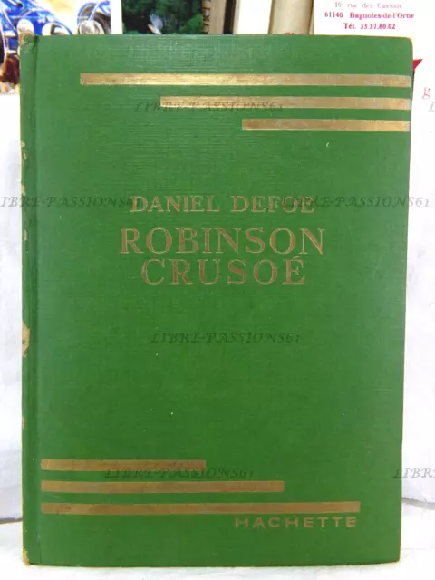 Robinson Crusoé, Daniel Defoe, Éditions Hachette, 1956