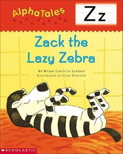 AlphaTales (Letter Z:  Zack the Lazy Zebra): A Series of 26 Irresis - ACCEPTABLE
