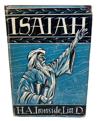Expository Notes on The Prophet Isaiah H A Ironside Litt D 1958 Hardcover Book