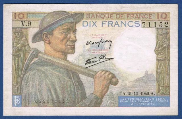 BILLET de 10 FRANCS MINEUR Fayette n° 8.4 du 15=10=1942.A en TTB+ n° V.9 71152