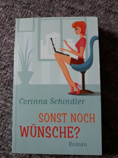 Sonst noch Wünsche? von Corinna Schindler