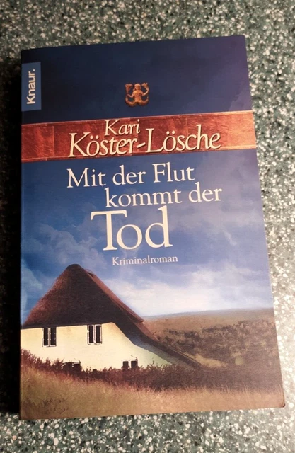 Kari Köster-Lösche  Mit der Flut kommt der Tod...Knaur Taschenbuch gut erhalten