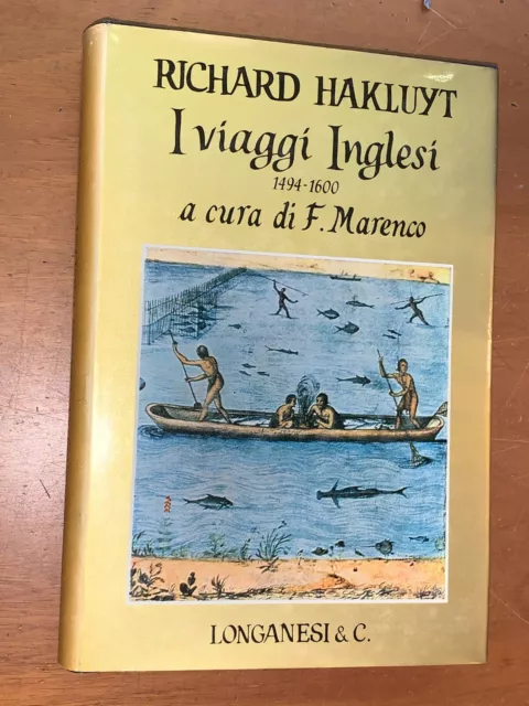 I Viaggi Inglesi, Volume Ii - Di Richard Hakluyt, 1494-1600 - Longanesi, 1971