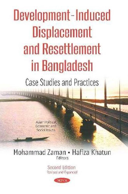 DEVELOPMENT-INDUCED DISPLACEMENT AND Resettlement in Bangladesh: Case ...