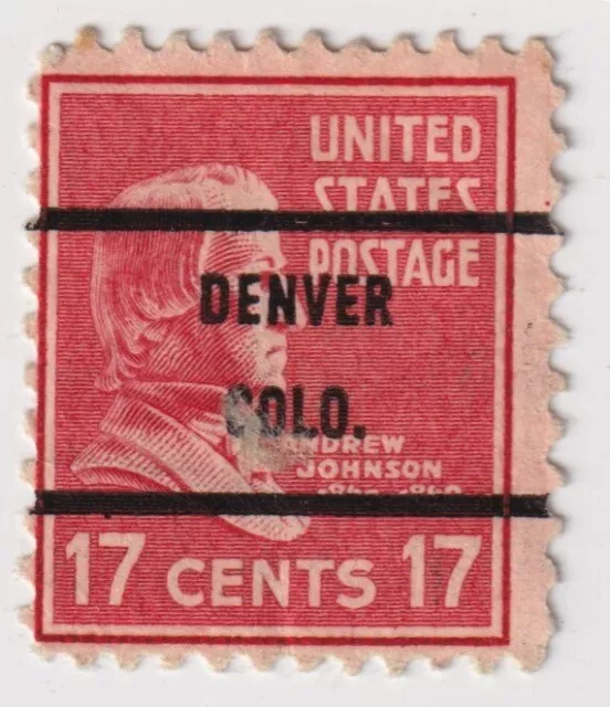 1938-1939 USA - Andrew Johnson - 17 Cent Stamp - Precancel "DENVER COLO."