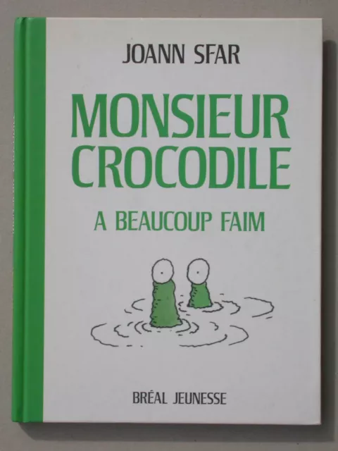 Monsieur Crocodile a beaucoup faim - Joann Sfar Bréal jeunesse - BD comique