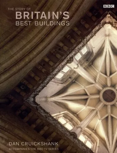 Britain's Best Buildings by Cruickshank, Dan Hardback Book The Cheap Fast Free