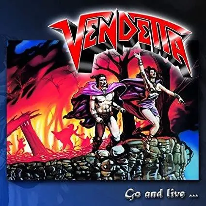 Vendetta - Go And Live...Stay And Die - New CD - V72S