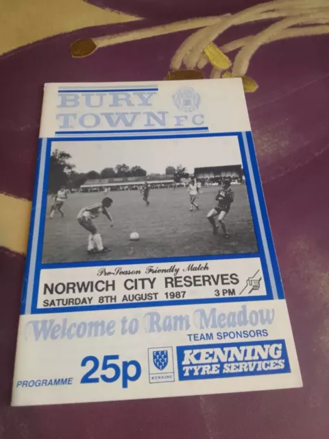 Bury Town v Norwich City (Reserves) Pre season Programme 8th August 1987