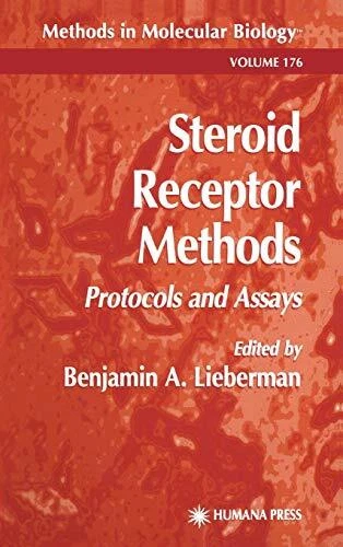 STEROID RECEPTOR METHODS: PROTOCOLS AND ASSAYS (METHODS IN By Benjamin A. NEW