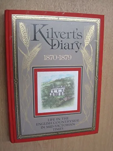 Kilvert's Diary 1870-1879: An Illustrated Selection E... by Rev. Francis Kilvert