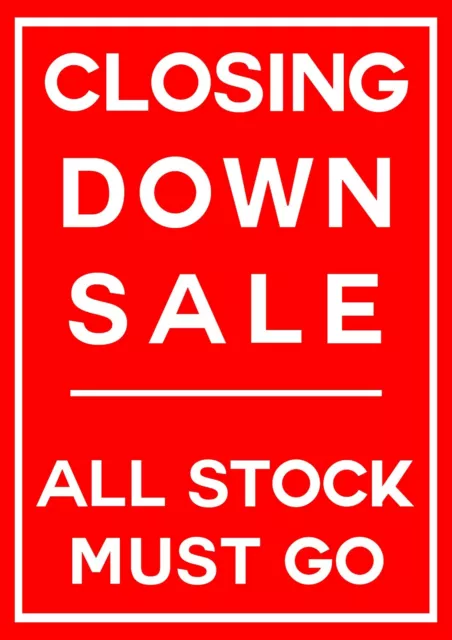 Closing Down Sale Stock Must Go Shop Advertising Business Window POSTER