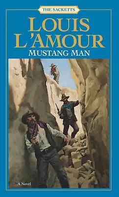 Mustang Man; Sacketts: A Novel - 9780553276817, Louis LAmour, paperback