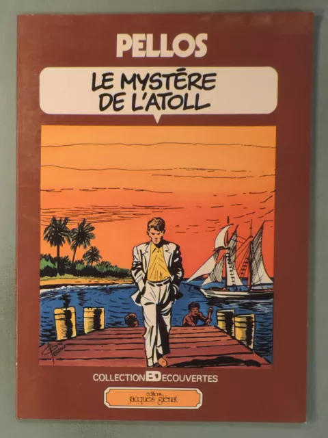 Mystere de l'atoll Pellos ed. Glenat 1978 souple EO TBE