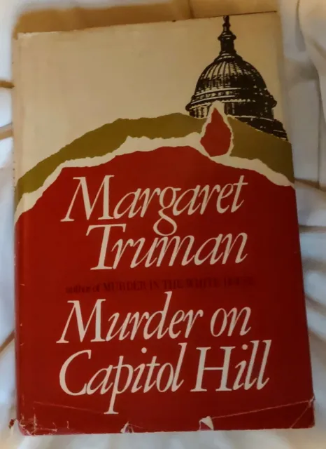Capital Crimes: Murder On Capitol Hill (1981) by Margaret Truman - Very Good!