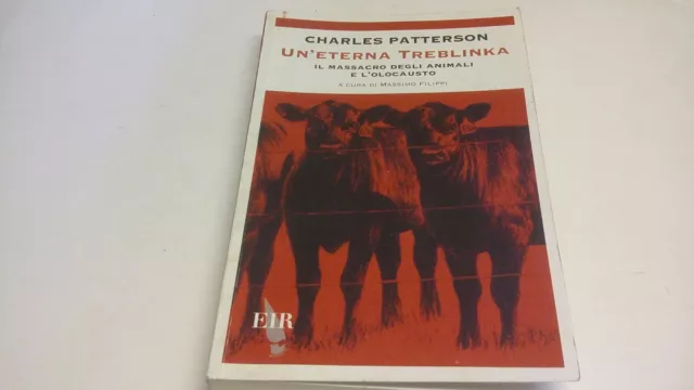 Charles Patterson - Un'eterna Treblinka - EIR - 2015, 16gn23